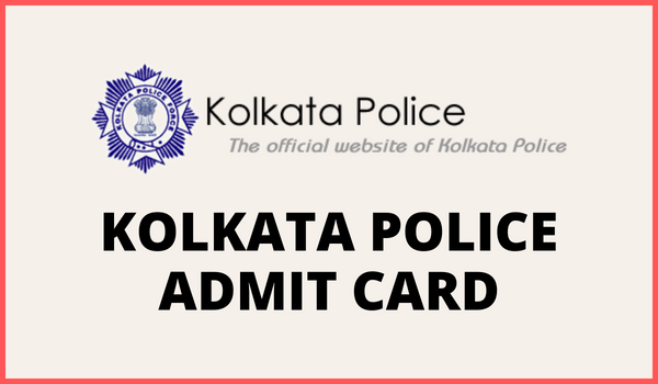 Kolkata Police Admit Card 2022