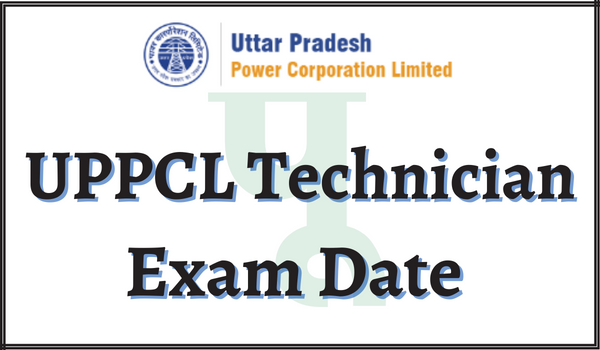 UPPCL Technician Exam Date 