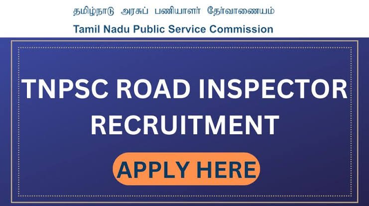 TNPSC Road Inspector Recruitment 2023 
