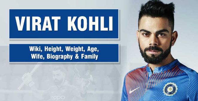 Virat Kohli Wiki Biography, Age, Height, Weight, Wife – Net Worth